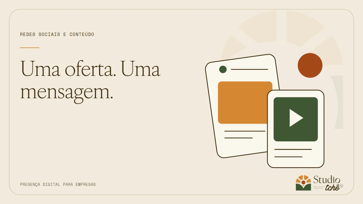 Ilustração de peças de conteúdo e um quadro de vídeo, com o texto Uma oferta. Uma mensagem. e a identidade do Studio Tchê.