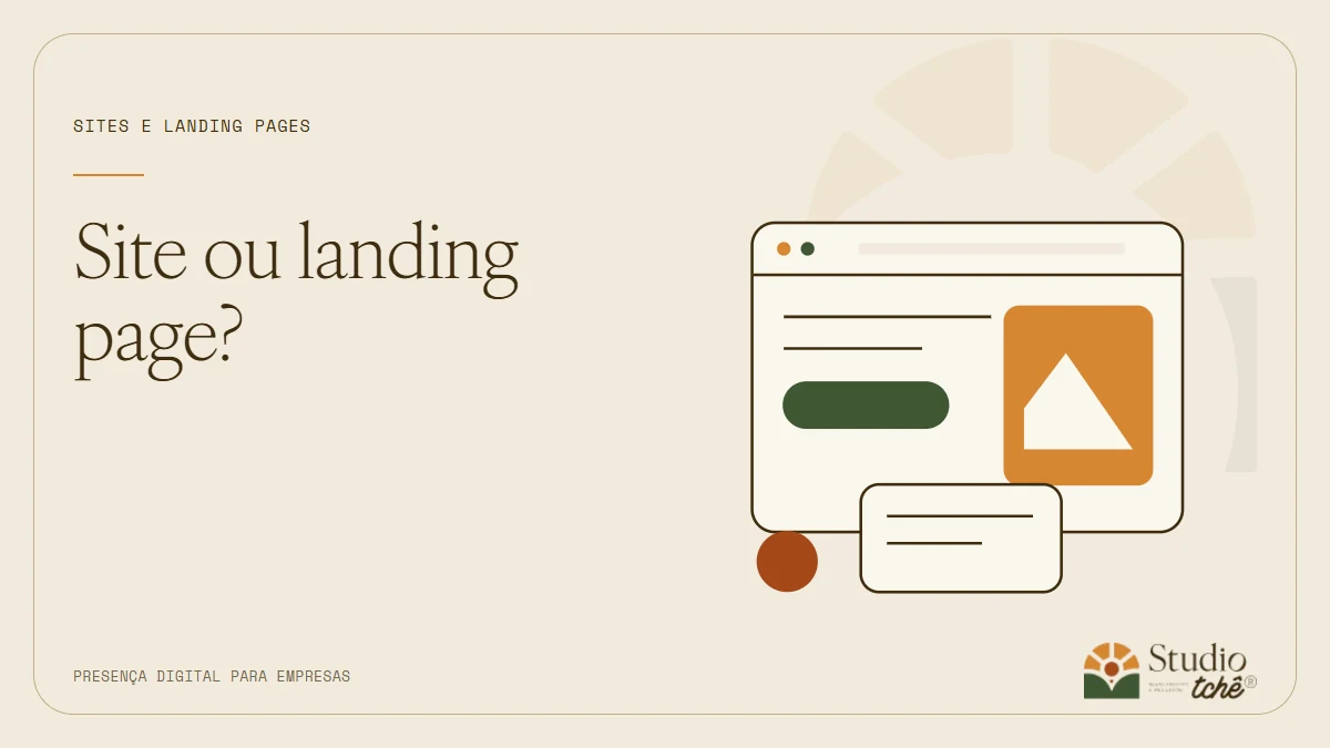 Ilustração de uma janela de navegador e blocos de página, com o texto Site ou landing page? nas cores do Studio Tchê.